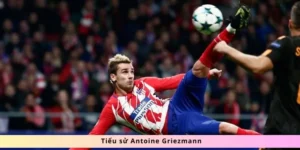 Tiểu sử Antoine Griezmann